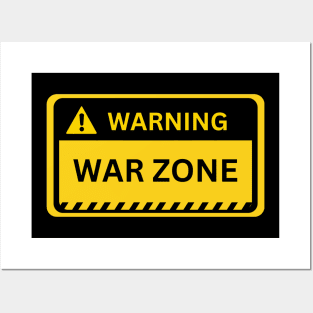 War Zone- Yellow Warning Sign Posters and Art